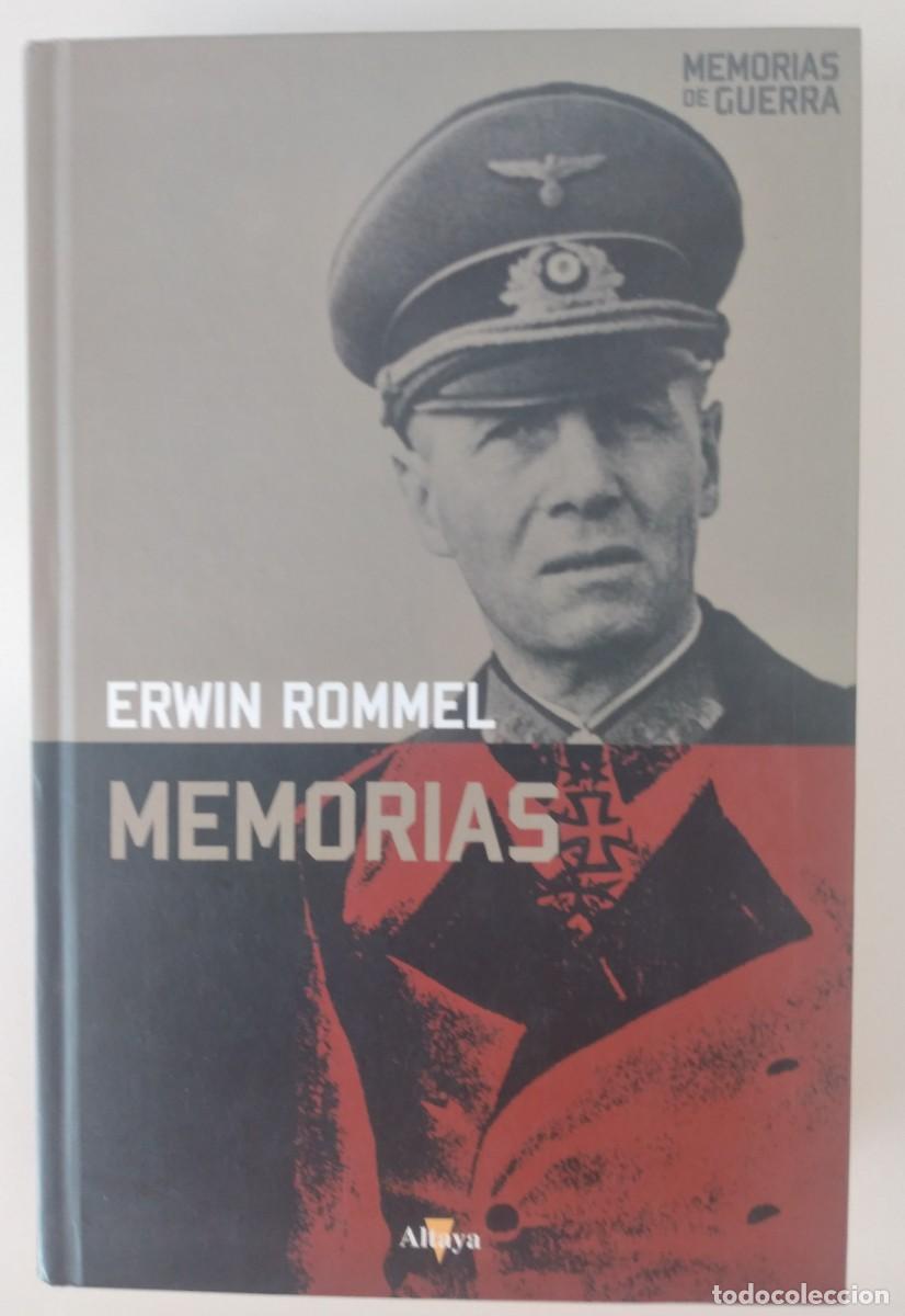 Libros de segunda mano: Memorias -Rommel, Erwin (Presentadas por Liddell Hart, con la colaboraci&oacute;n de Lucie-Marie Rommel...)