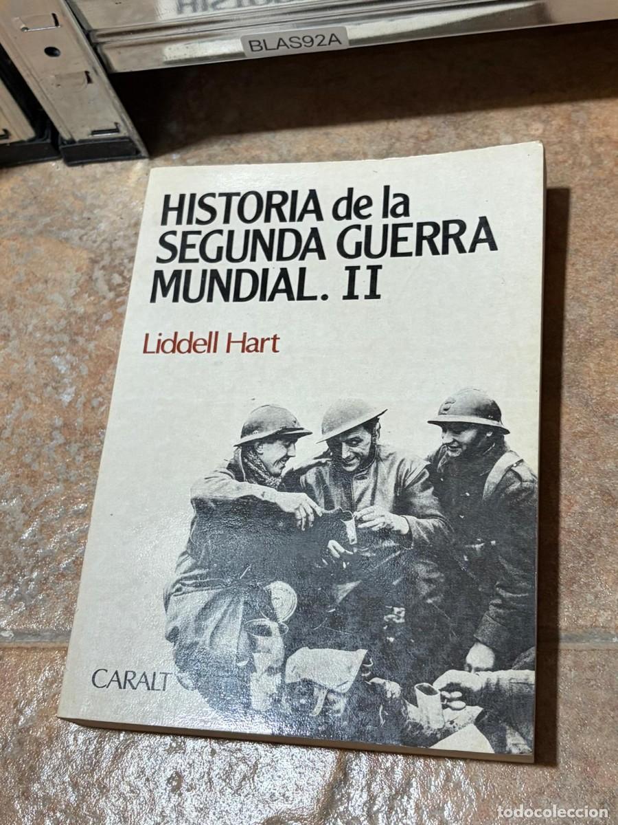 Libros de segunda mano: BLAS92A Liddell Hart Historia de la Segunda Guerra Mundial. II Caralt