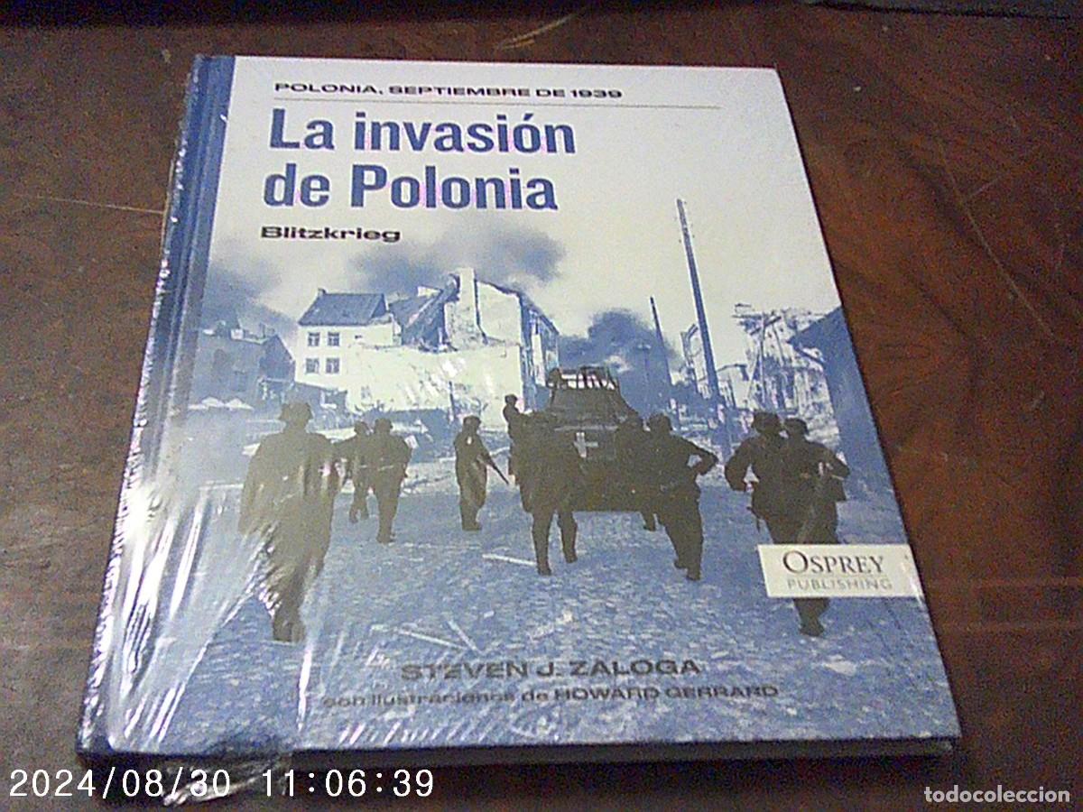 Libros de segunda mano: La invasi&oacute;n de Polonia, septiembre 1939. Blitzkrieg. Steven J. Zaloga. Ilust. Howard Gerrard. Osprey