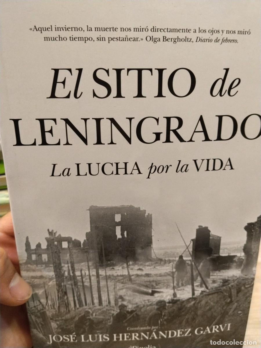 Libros de segunda mano: El sitio de Leningrado. La lucha por la vida.Coord. Jos&eacute; Luis Hern&aacute;ndez Garvi