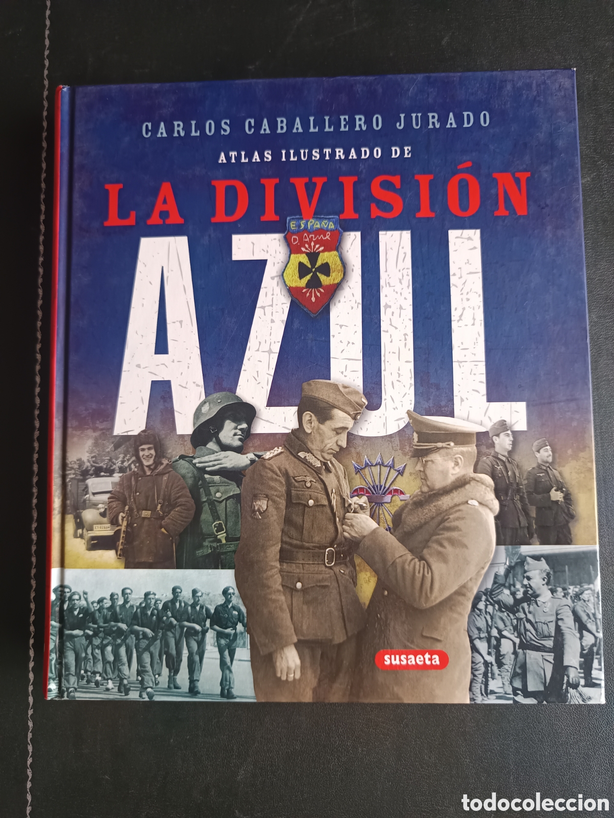 Libros de segunda mano: ATLAS ILUSTRADO DE LA DIVISION AZUL - Carlos Caballero Jurado