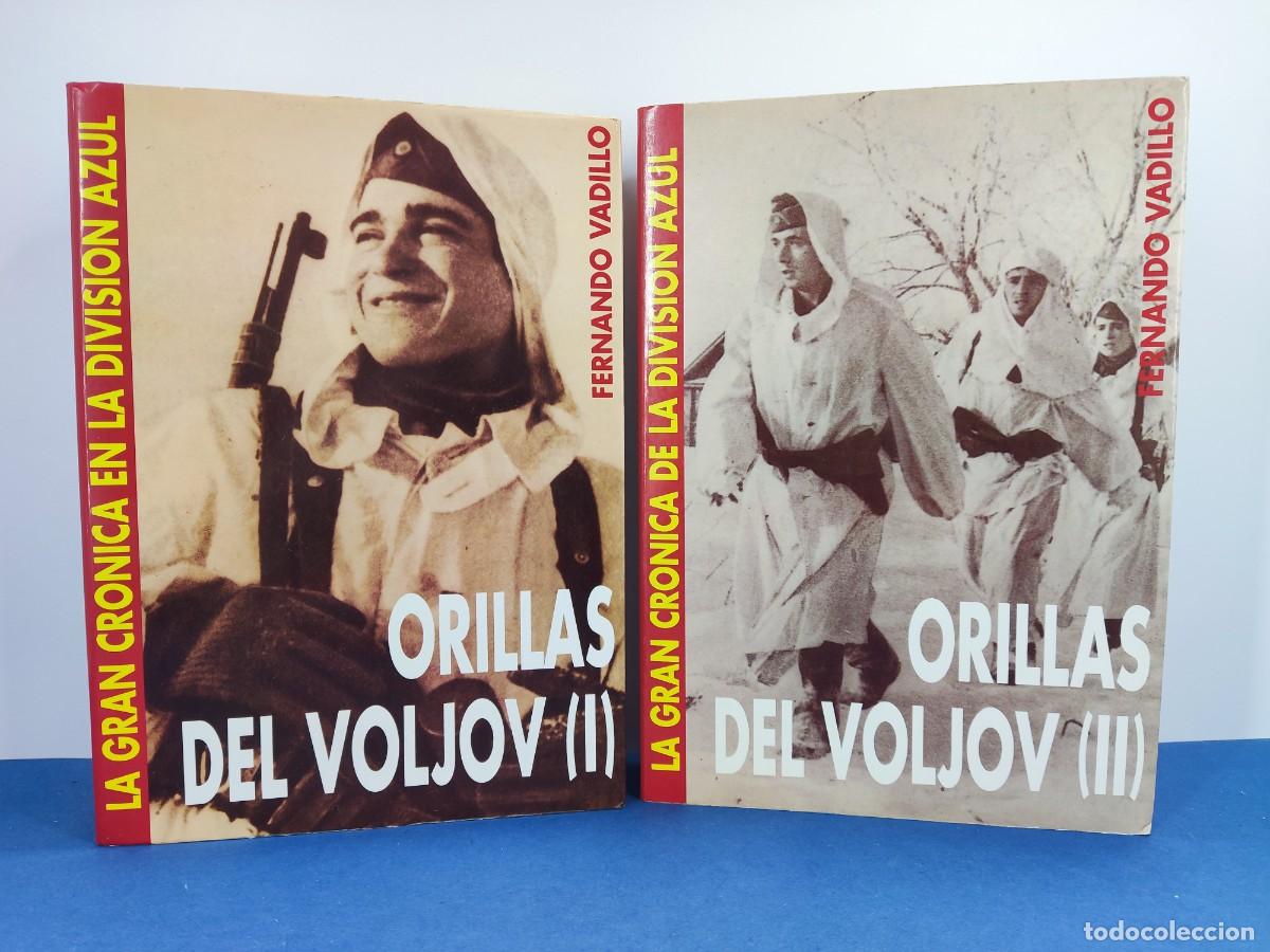 Libros de segunda mano: LA GRAN CRONICA DE LA DIVISION AZUL, ORILLAS DEL VOLJOV / FERNANDO VADILLO / 1991. BARBARROJA