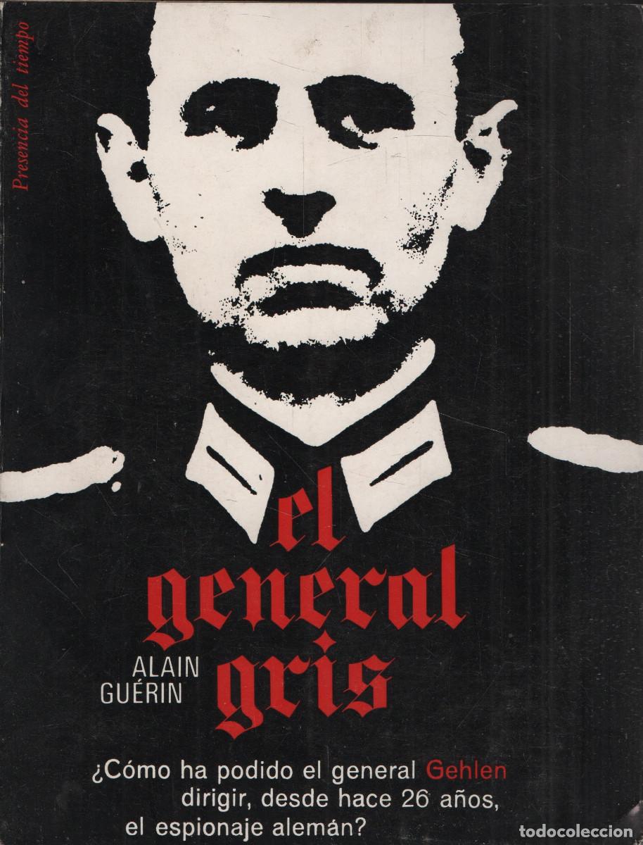 Libros de segunda mano: El general gris. Alain Gu&eacute;rin. Editado por Aym&aacute;. 1&ordf;edici&oacute;n. 1968.
