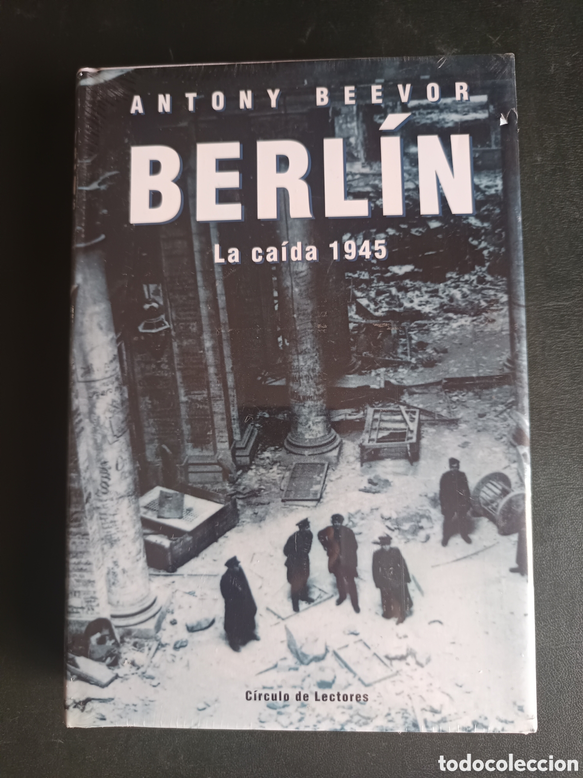 Libros de segunda mano: Berl&iacute;n. La ca&iacute;da, 1945. Traducci&oacute;n David Le&oacute;n G&oacute;mez. - Beevor, Antony.