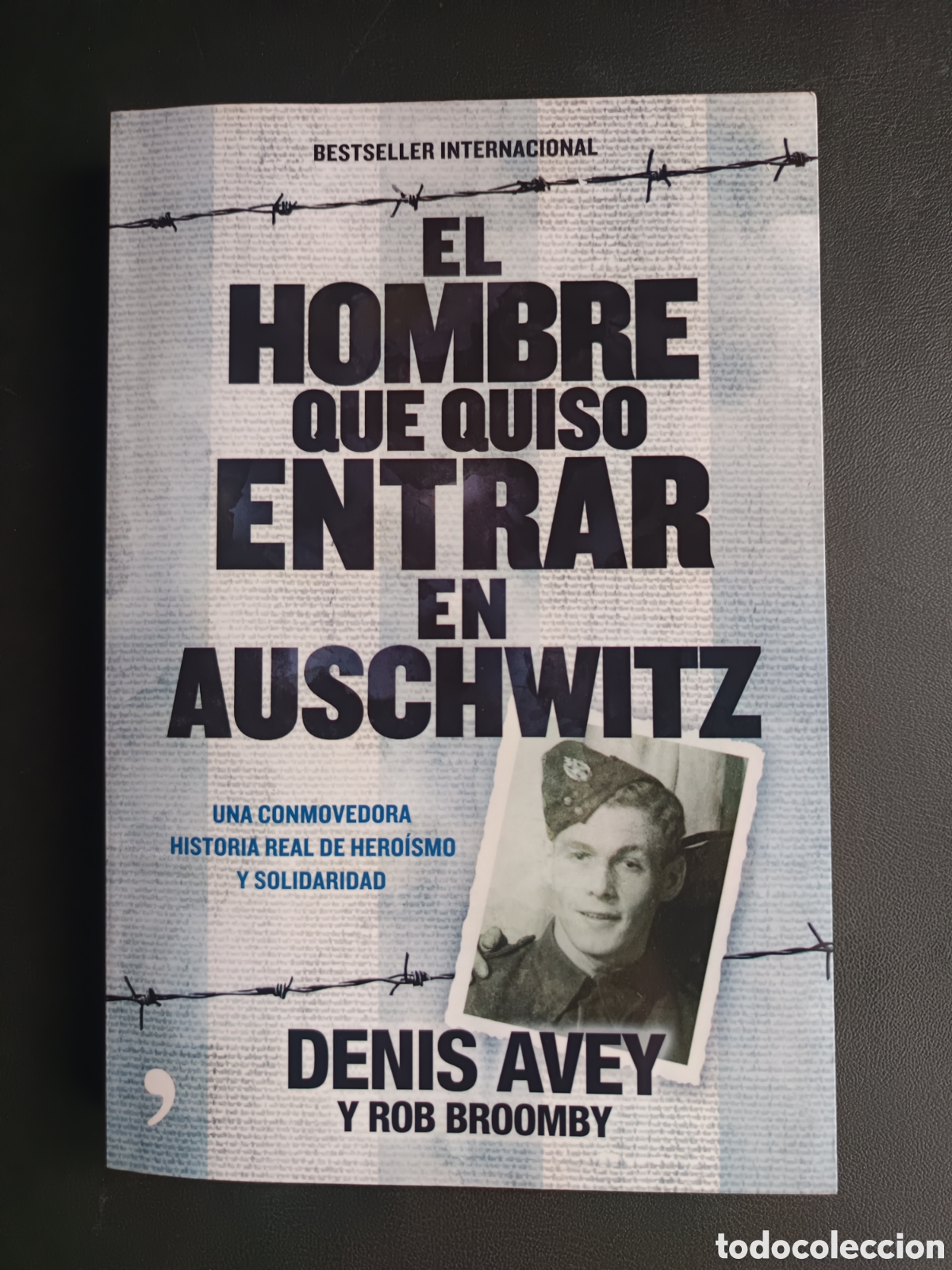 Libros de segunda mano: El hombre que quiso entrar en Auschwitz. Avey, Denis