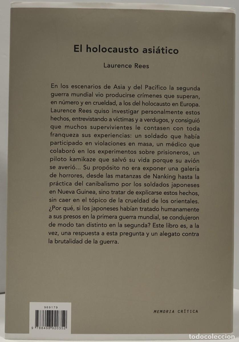 Libros de segunda mano: EL HOLOCAUSTO ASI&Aacute;TICO - LAURENCE REES - Foto 3