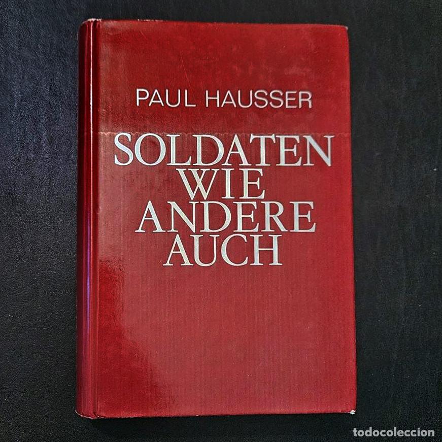 Libros de segunda mano: PAUL HAUSSER, Soldaten wie andere auch, 1966, ISBN: 3921242460