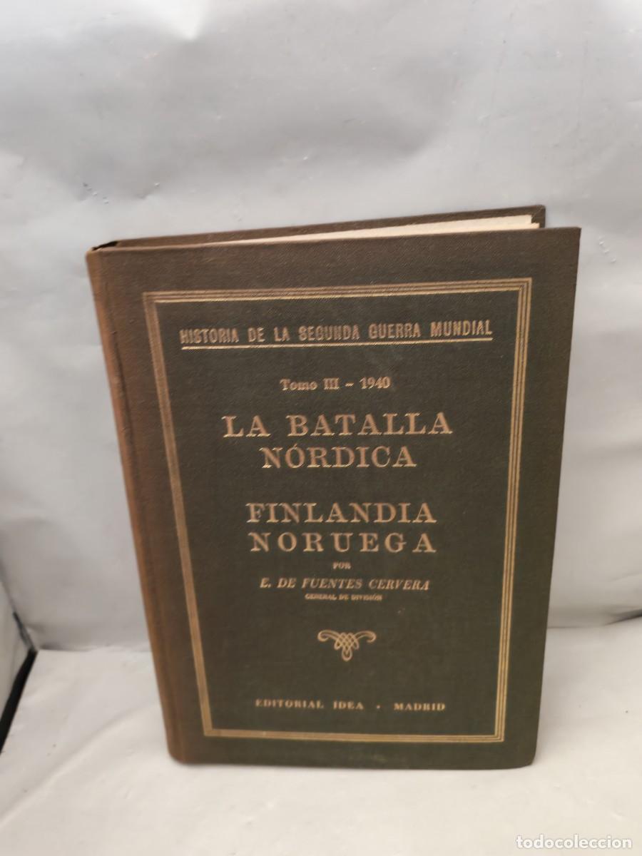Libros de segunda mano: Historia de la SEGUNDA GUERRA MUNDIAL III. La batalla n&oacute;rdica. Finlandia. Noruega