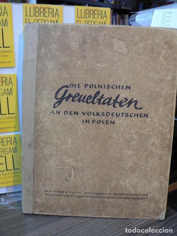 Libros de segunda mano: Die Polnischen greueltaten an den volksdeutschen in Polen - Hans Schadewaldt - Berlin 1940, 2&ordf; ed.