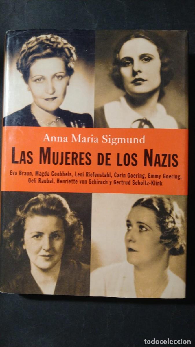 Libros de segunda mano: LAS MUJERES DE LOS NAZIS - ANNA MARIA SIGMUND