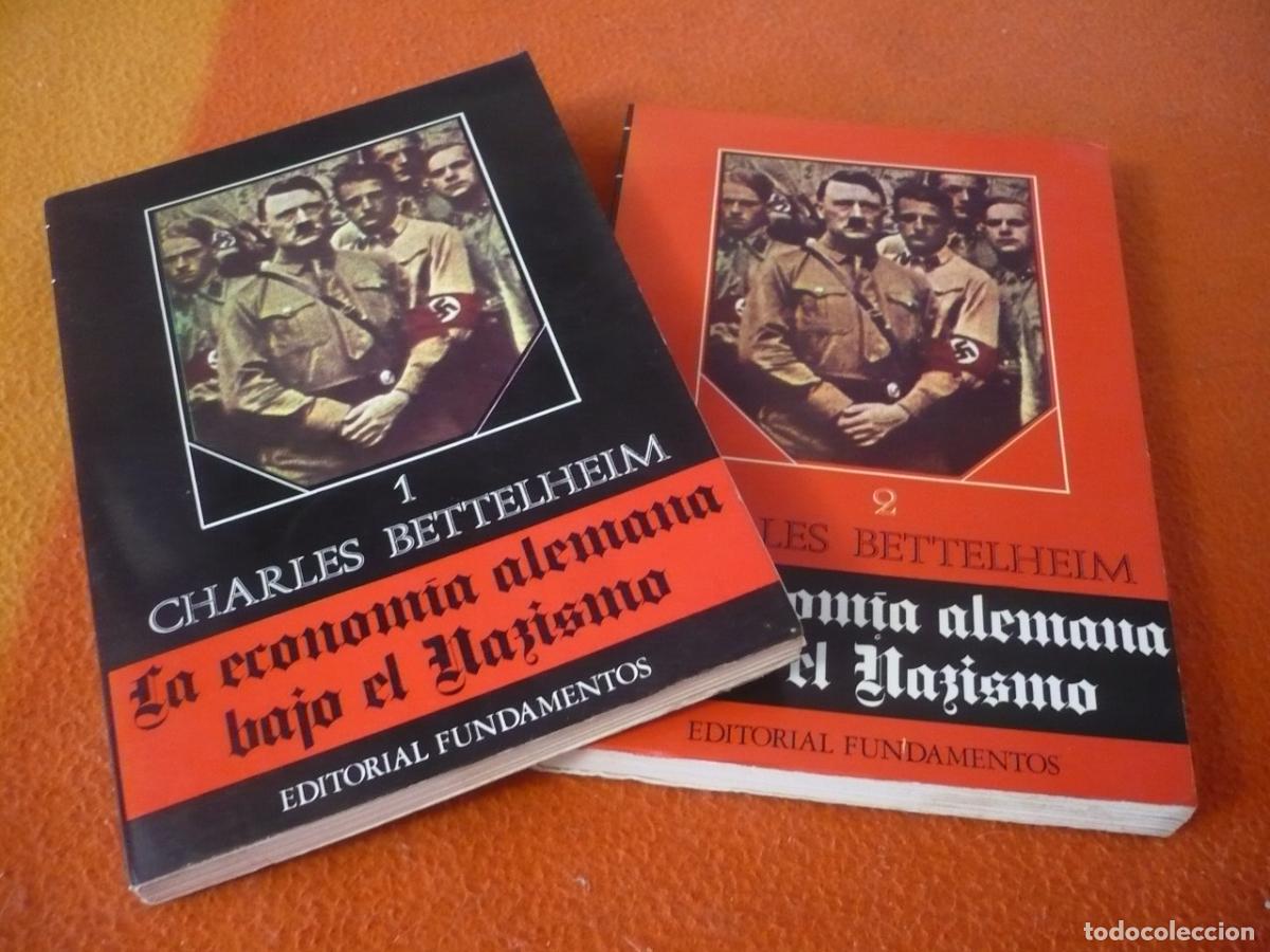 Libros de segunda mano: LA ECONOMIA ALEMANA BAJO EL NAZISMO 1 Y 2 ( CHARLES BETTELHEIM ) II GUERRA MUNDIAL HITLER HISTORIA