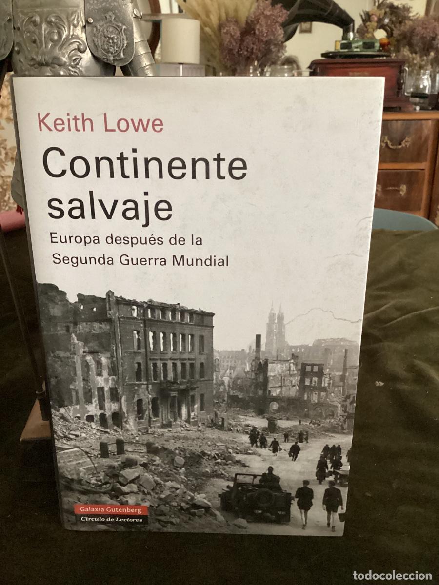 Libros de segunda mano: CONTINENTE SALVAJE (TAPA DURA). EUROPA DESPU&Eacute;S DE LA SEGUNDA GUERRA MUNDIAL-Keith Lowe