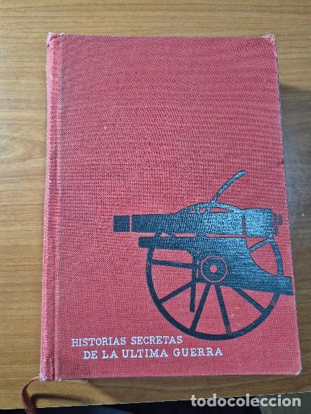 Libros de segunda mano: Historias secretas de la &uacute;ltima guerra