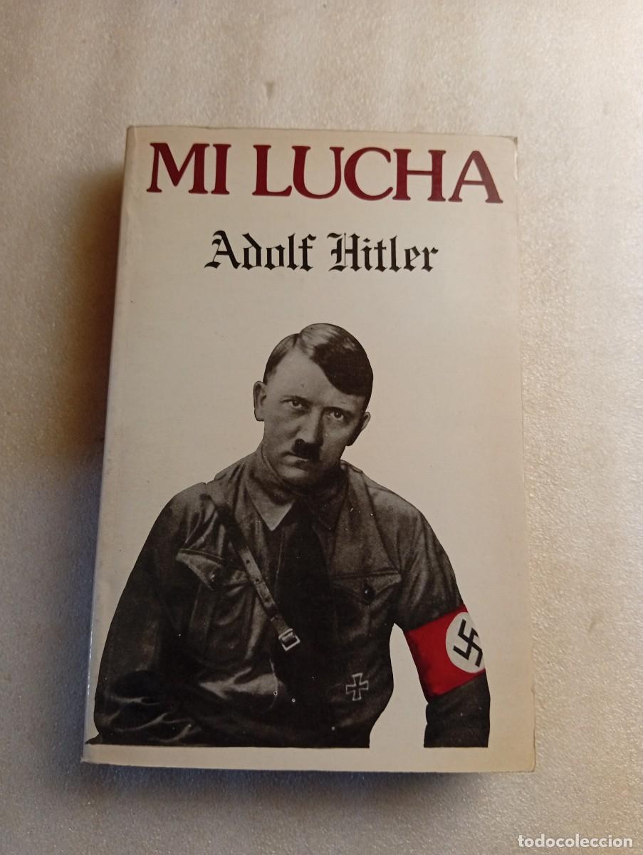 Libros de segunda mano: MI LUCHA - ADOLF HITLER (ANTALBE, 1984). NAZISMO SS REICH