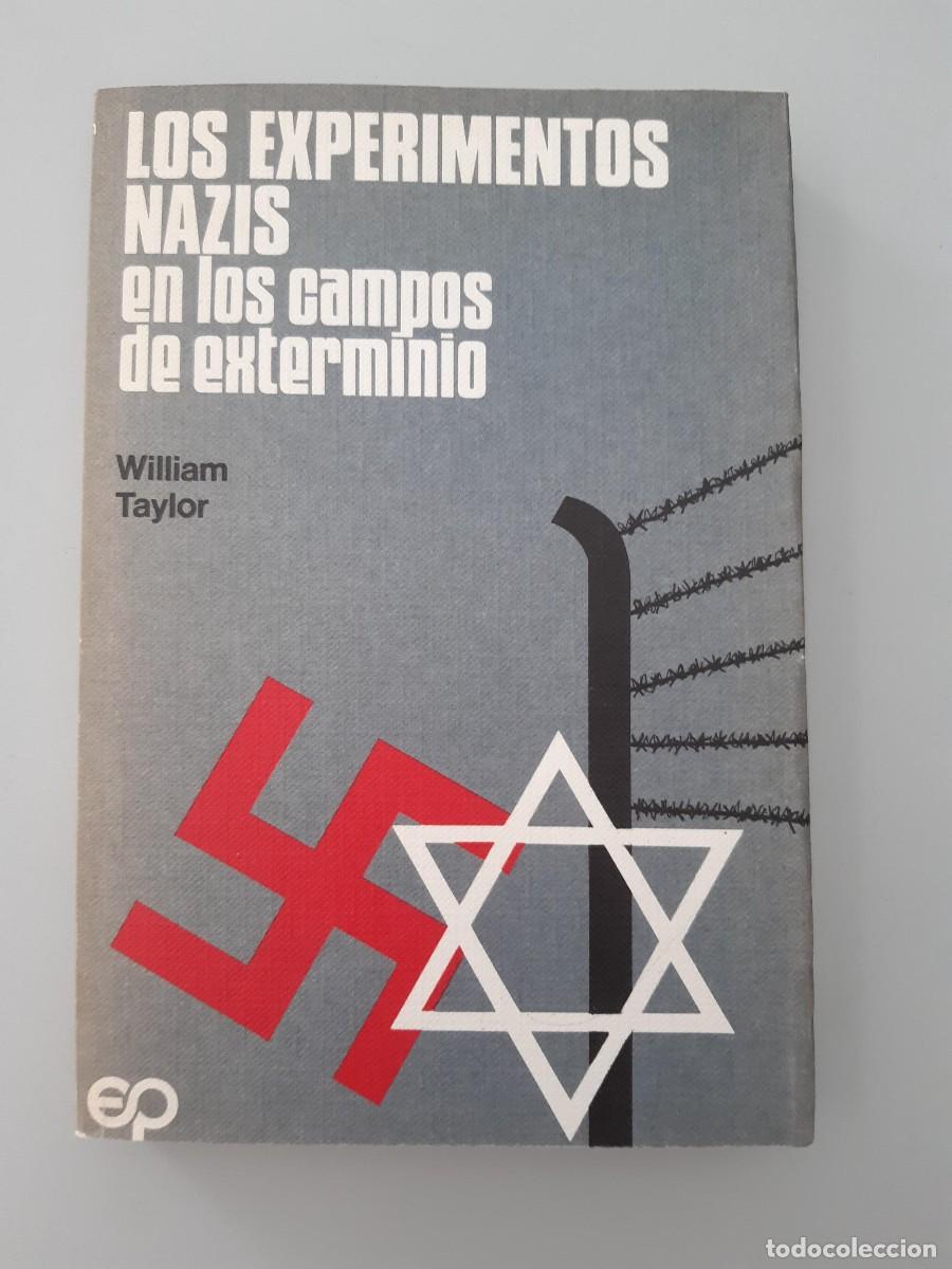 Libros de segunda mano: Los experimentos nazis en los campos de exterminio. William Taylor - Foto 9