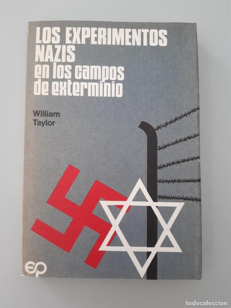 Libros de segunda mano: Los experimentos nazis en los campos de exterminio. William Taylor - Foto 10