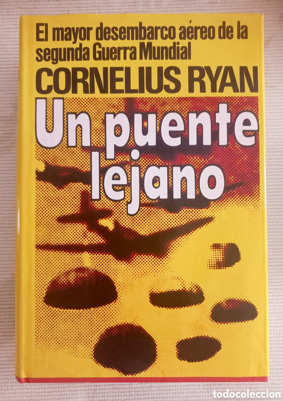 Libros de segunda mano: UN PUENTE LEJANO. CORNELIUS RYAN - Foto 2
