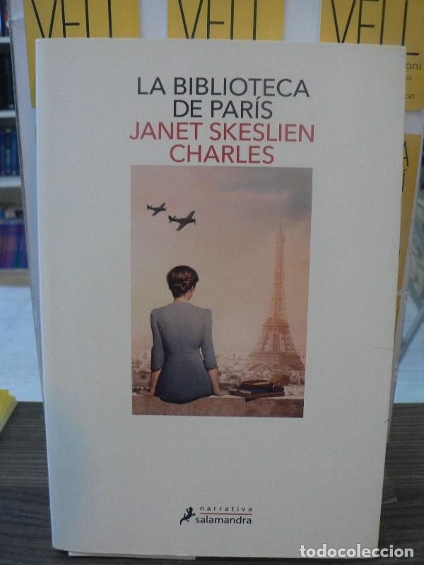 Libros de segunda mano: La Biblioteca de Par&iacute;s - Janet Skeslien Charles - Salamandra - Narrativa
