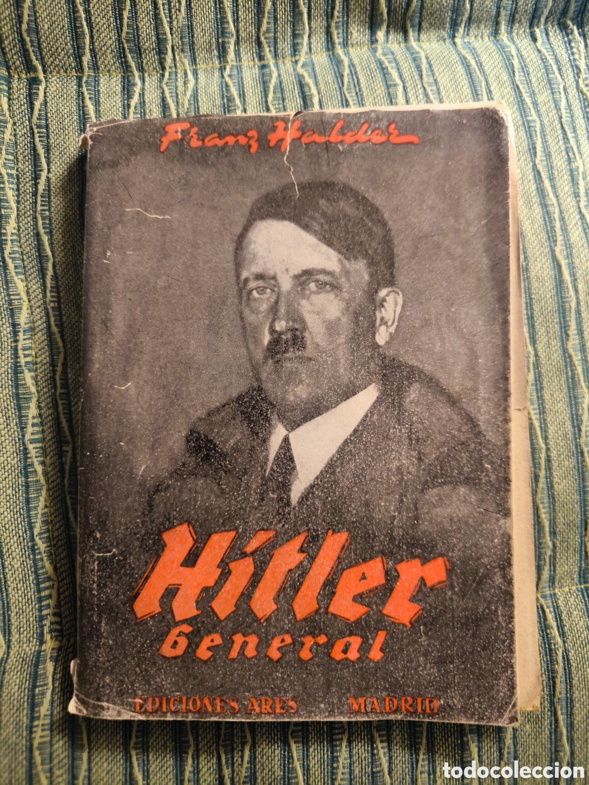 Libros de segunda mano: Hitler, general &mdash; Franz Halder, 1950