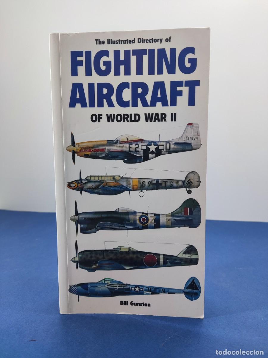 Libros de segunda mano: FIGHTING AIRCRAFT OF WORLD WAR II / BILL GUNSTON / 2001. GREEWICH EDITIONS / EN INGLES