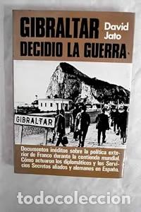 Livros em segunda m&atilde;o: Gibraltar decidi&oacute; la guerra - David Jato - 1978