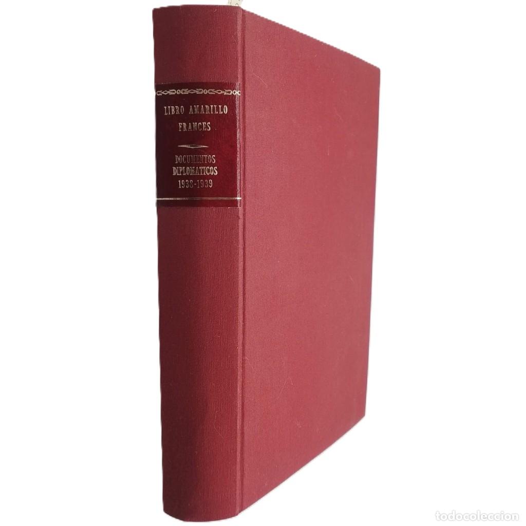Libros de segunda mano: LIBRO AMARILLO FRANC&Eacute;S. DOCUMENTOS DIPLOM&Aacute;TICOS 1938-1939