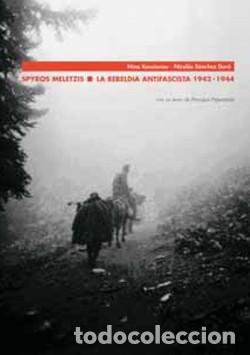 Libros de segunda mano: Spyros Meletzis &ndash; La rebeld&iacute;a antifascista. 1942-1944