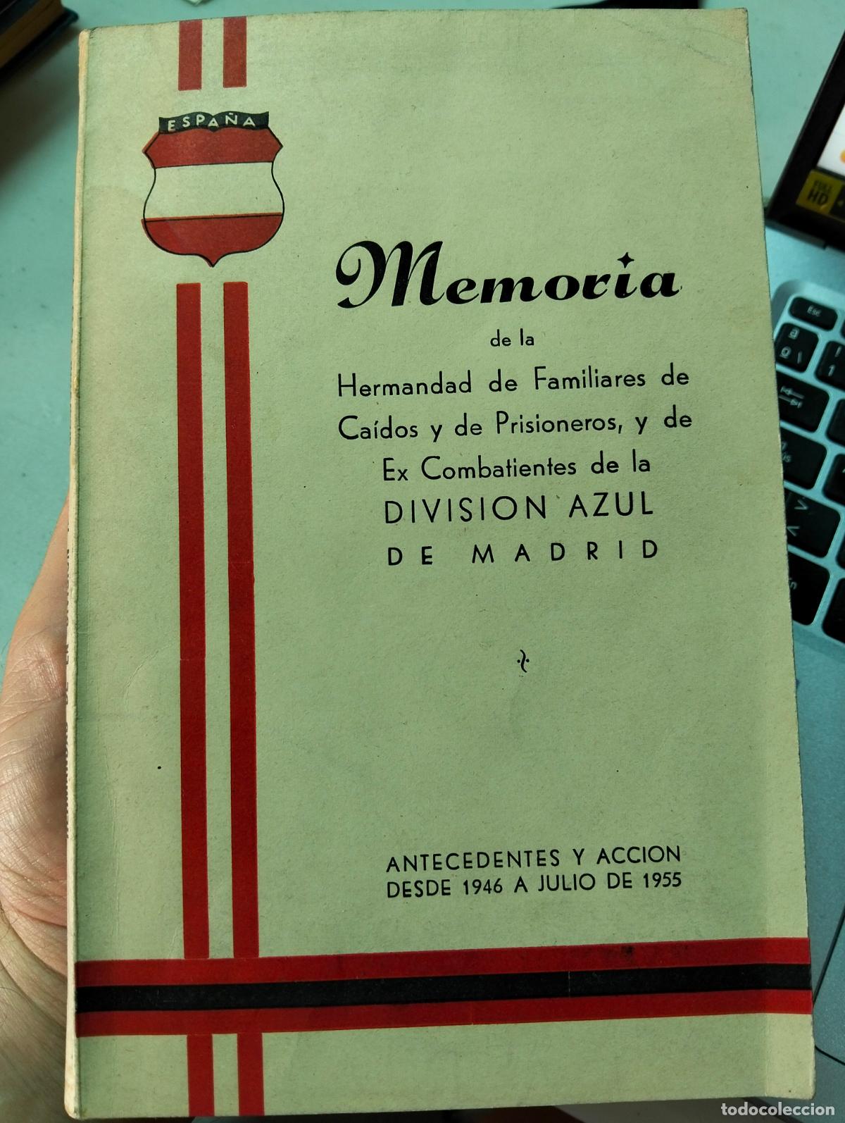 Libros de segunda mano: Division Azul. Memoria de la Hermandad, Excombatientes Madrid, 1946-1955. VISITA CATALOGO L55