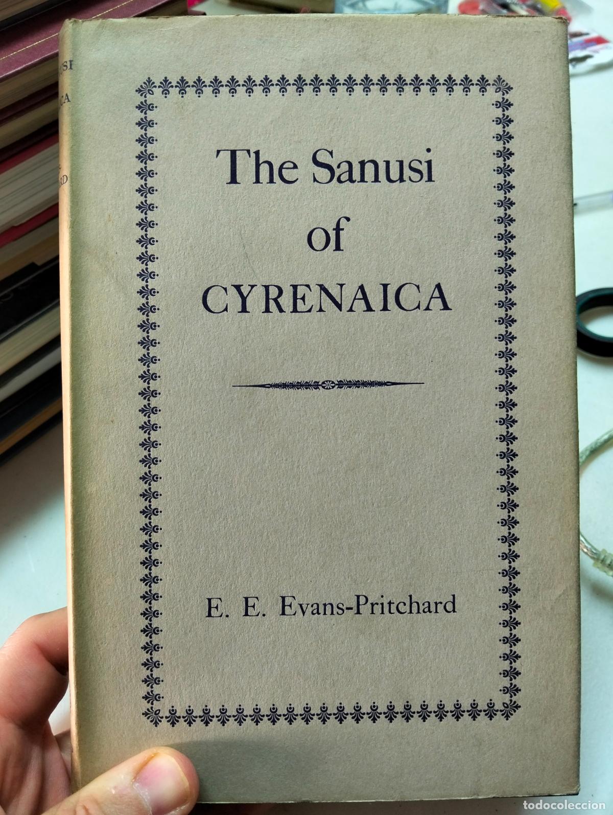 Libros de segunda mano: Segunda Guerra Mundial. Cyrenaica, The Sanusi, E. Evans Pritchard, Oxford, 1968. VISITA CATALOGO L55
