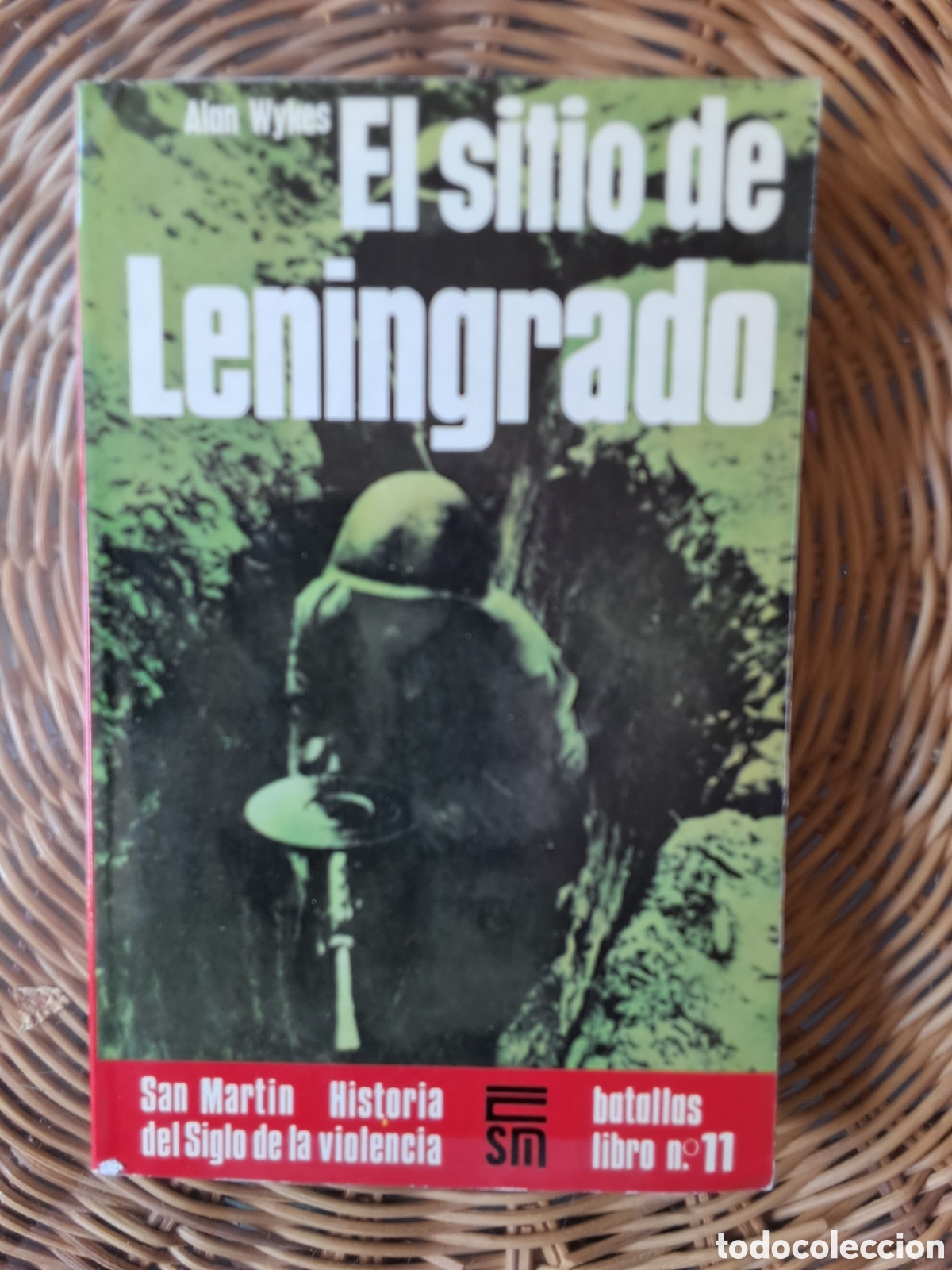 Libros de segunda mano: Alan Wykes:&rdquo;El sitio de Leningrado&rdquo;.