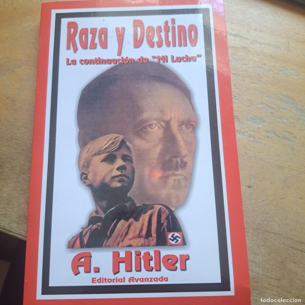 Libros de segunda mano: RAZA Y DESTINO el libro secreto de Adolf Hitler por Adolf Hitler editorial AVANZADA NEMESIS
