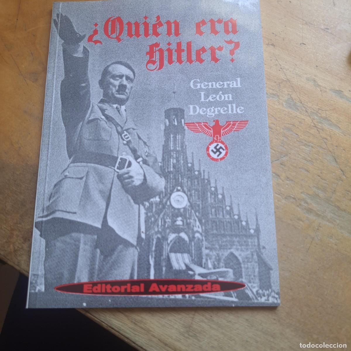 Libros de segunda mano: QUIEN ERA HITLER? General Leon Degrelle Editorial Avanzada MUY BUEN ESTADO FOLLETO DE 32 PAGINAS CA