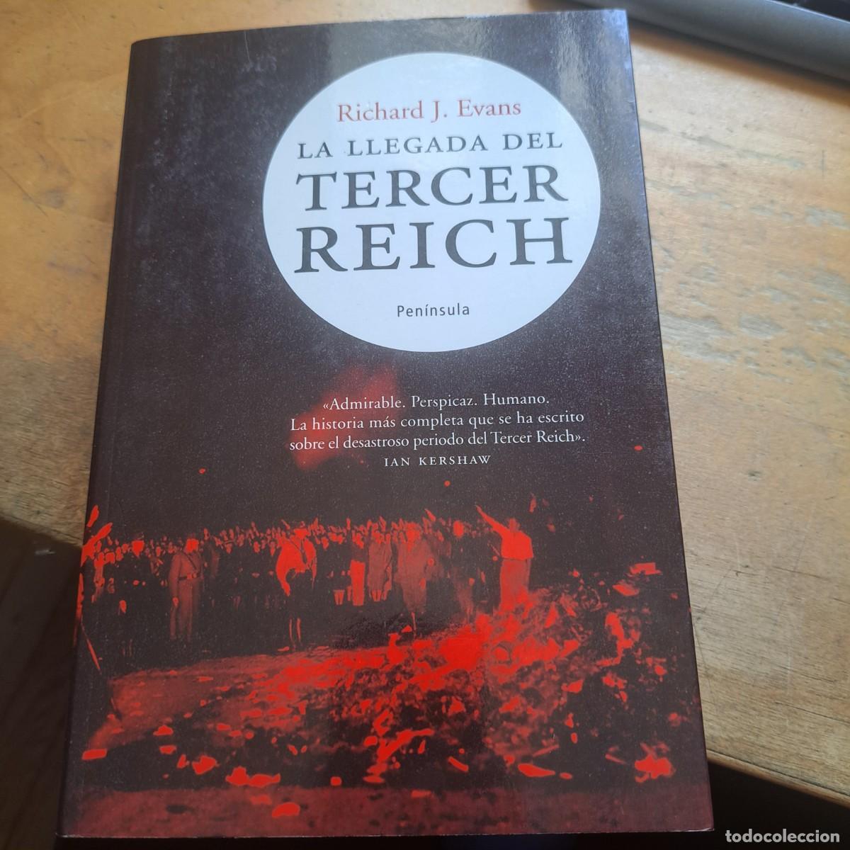 Libros de segunda mano: La llegada del III Tercer Reich Richard J. Evans Editorial: Ediciones Pen&iacute;nsula, Barcelona, 2005