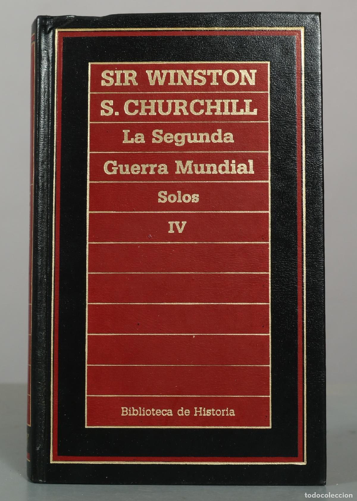 Libros de segunda mano: La Segunda Guerra Mundial Tomo IV Solos - Sir Winston S. Churchill - Ediciones Orbis