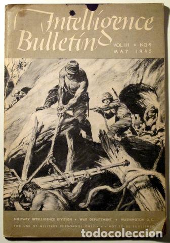 Libros de segunda mano: (Jap&oacute;n, Manila, Alemania) - INTELLIGENCE BULLETIN. Vol. III. N&ordm; 9. May 1945 - Washington 1945 - Ilus