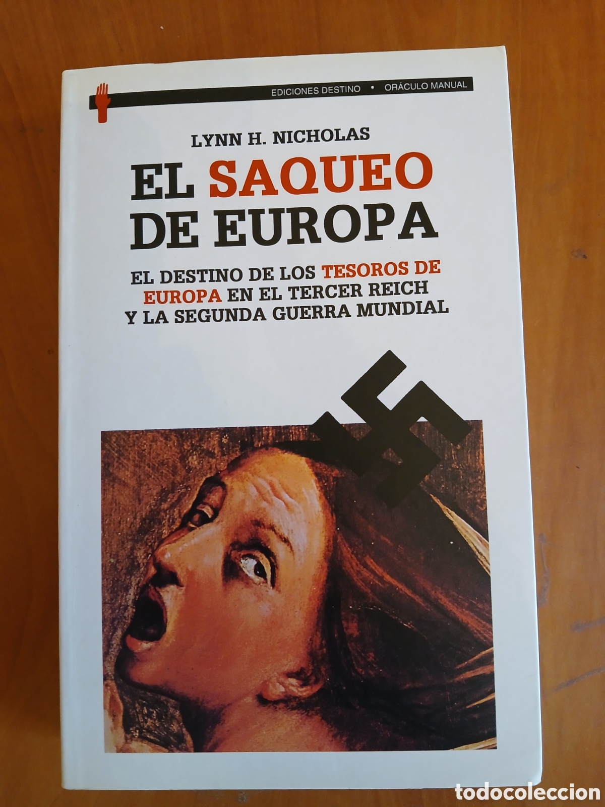 Libros de segunda mano: El Saqueo de Europa. Lynn H. Nicholas.