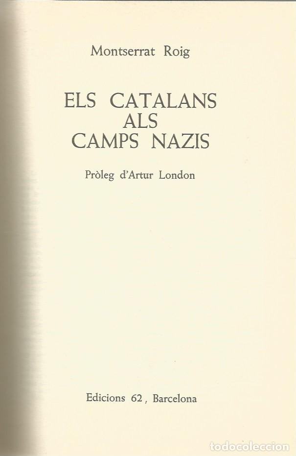 Libros de segunda mano: ELS CATALANS ALS CAMPS NAZIS - Montserrat Roig
