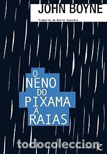 Libros de segunda mano: O Neno Do Pixama a Raias (Edic. Anterior) - Boyne, John - Faktor&iacute;a K de Libros - Narrativa K