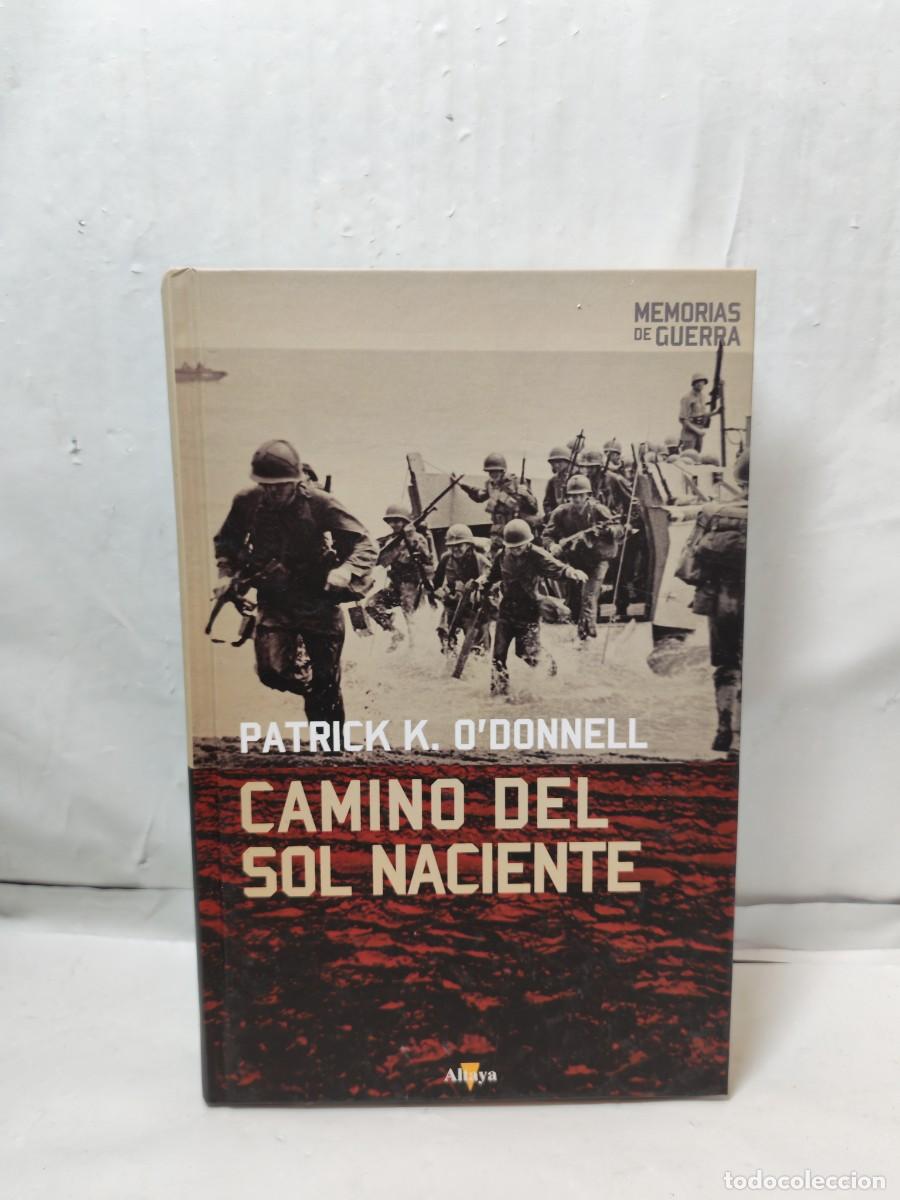 Libros de segunda mano: Camino del sol naciente (Colecci&oacute;n: Altaya Memorias de Guerra, tapa dura)