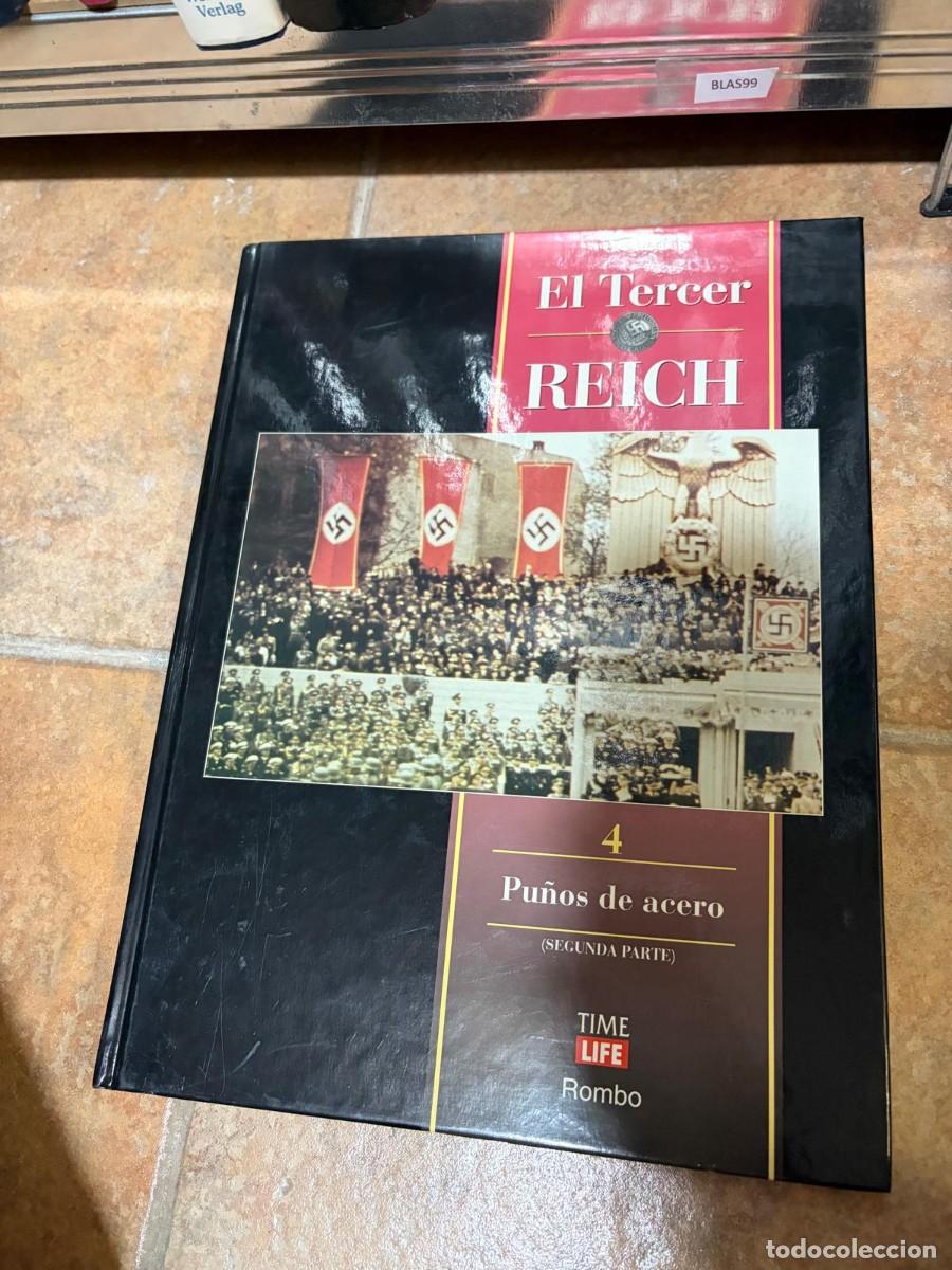 Libros de segunda mano: BLAS99 El Tercer Reich 4. Pu&ntilde;os de acero (segunda parte) + Time Life + Rombo