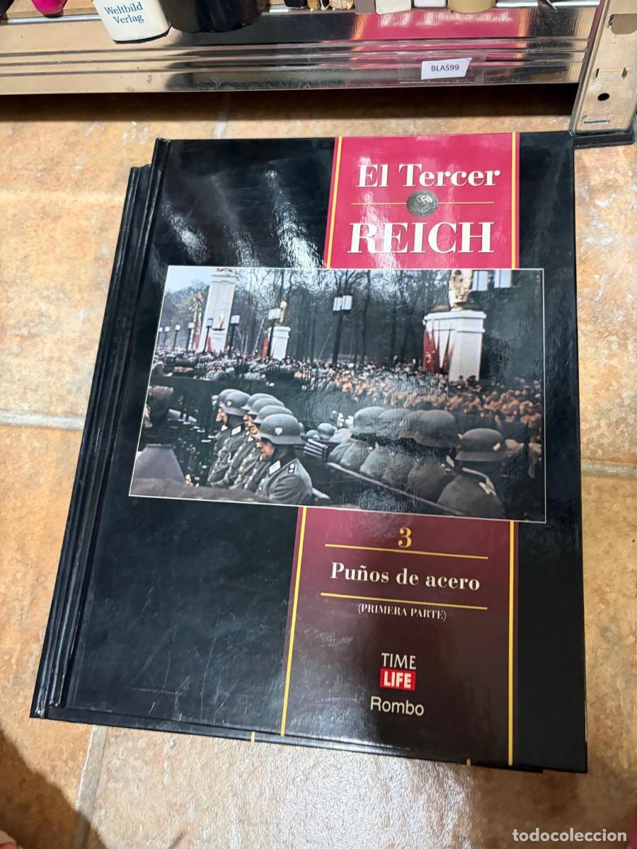 Libros de segunda mano: BLAS99 El Tercer Reich 3. Pu&ntilde;os de acero + Time Life + Rombo