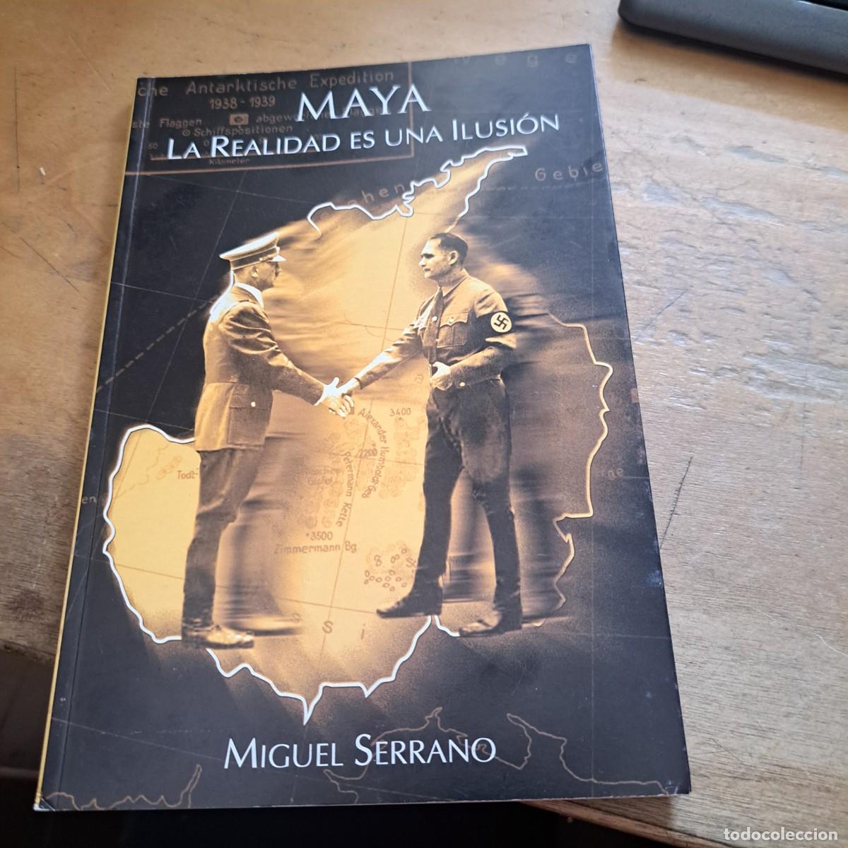 Libros de segunda mano: MAYA LA REALIDAD ES UNA ILUSION MIGUEL SERRANO LA NUEVA EDAD 2005 &ndash; MUY BUEN ESTADO 43 PAG