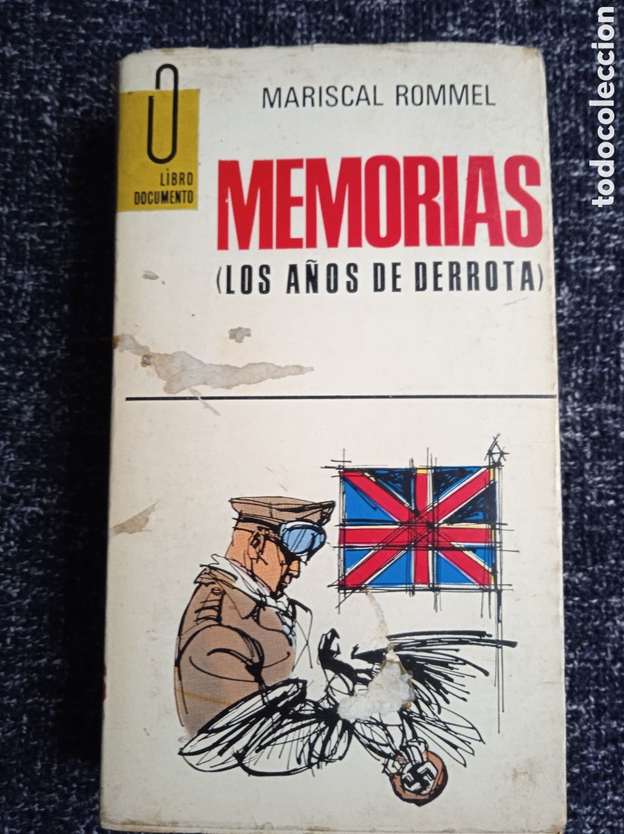 Libros de segunda mano: MEMORIAS ( LOS A&Ntilde;OS DE DERROTA)./ MARISCAL ROMMEL.