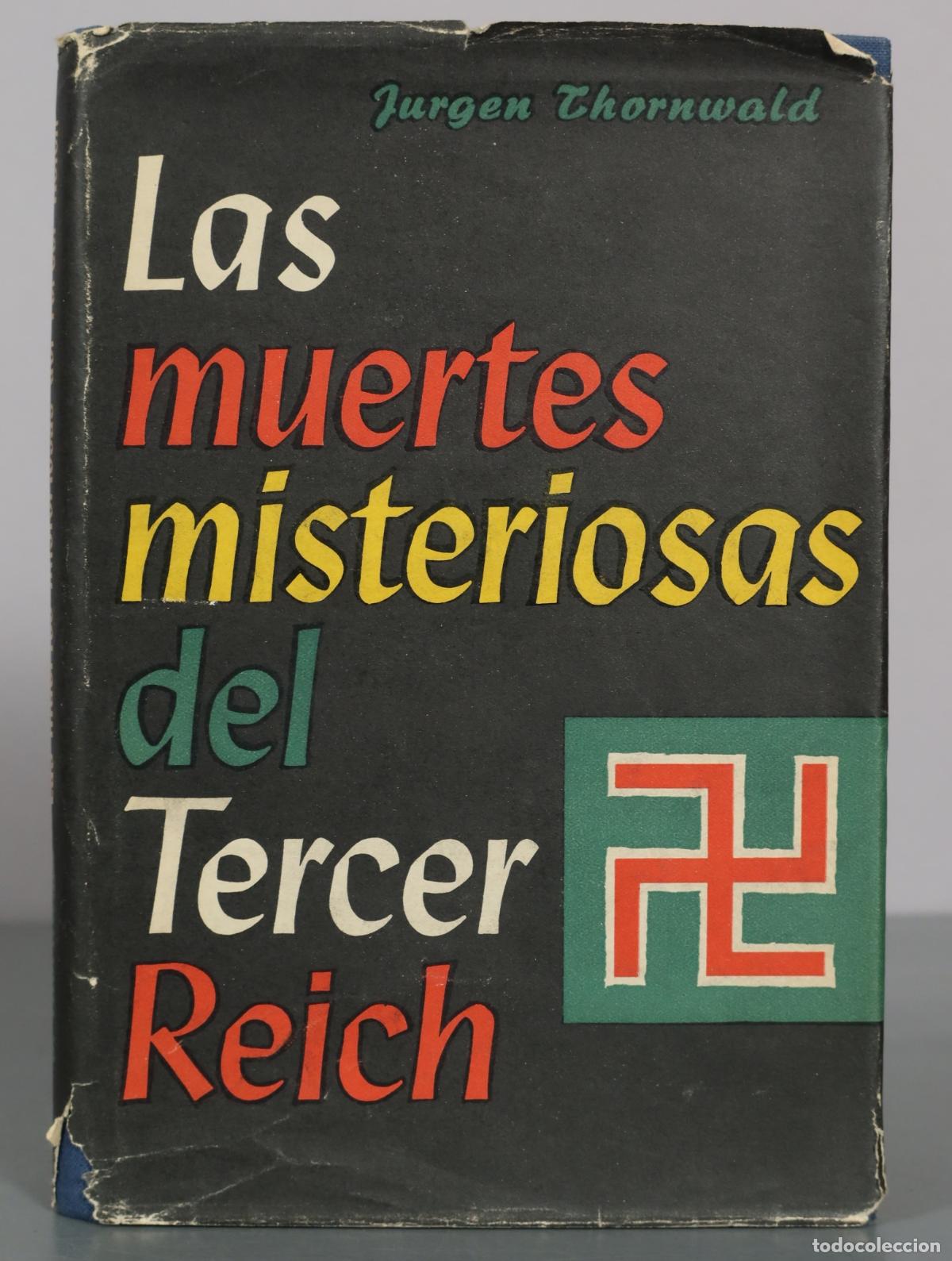 Libros de segunda mano: Las muertes misteriosas del Tercer Reich - J&uuml;rgen Thornwald - Editorial Luis de Caralt