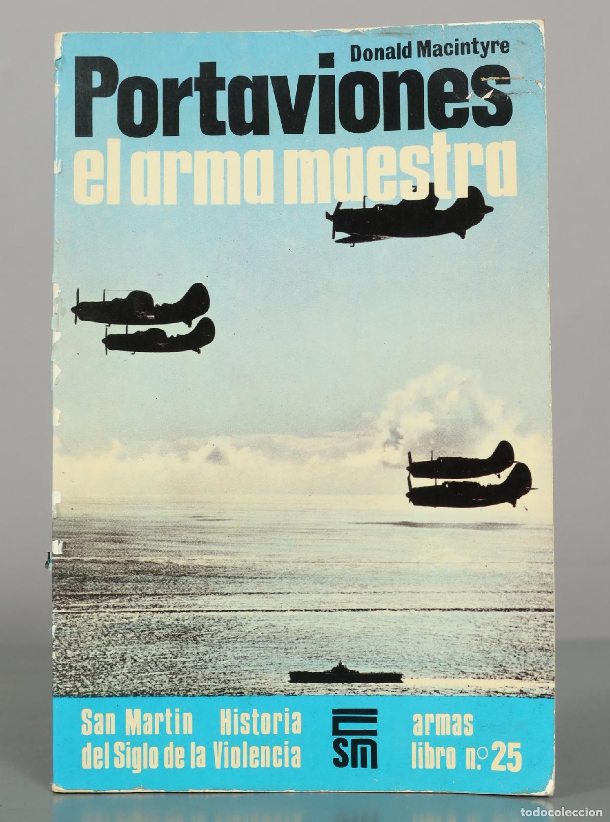 Libros de segunda mano: Portaviones, el arma maestra - Donald Macintyre - Editorial San Mart&iacute;n
