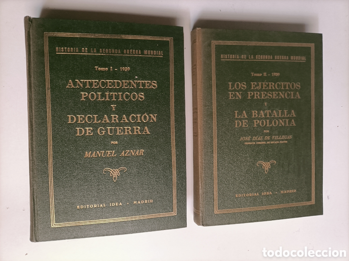 Libros de segunda mano: 2 tomos. Segunda Guerra mundial. Antecedentes pol&iacute;ticos y los ej&eacute;rcitos en presencia y la batalla de
