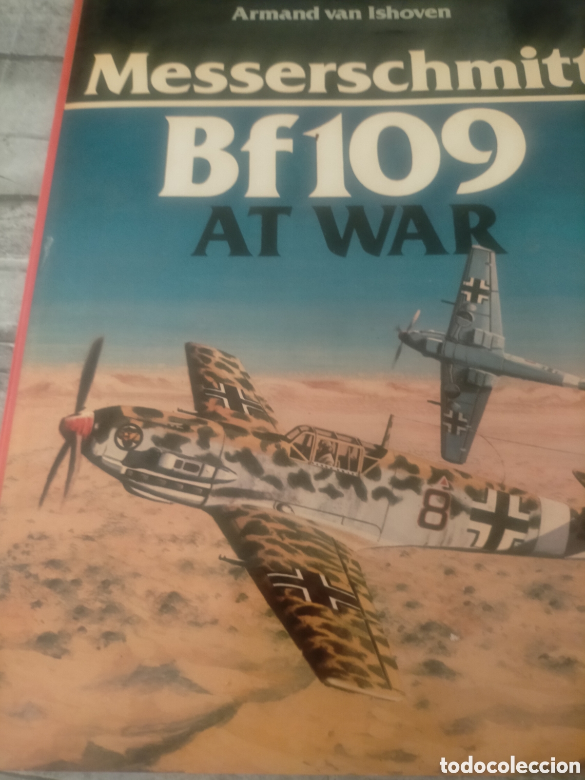 Libros de segunda mano: Messerschmitt bf 109 at war autor ishoven