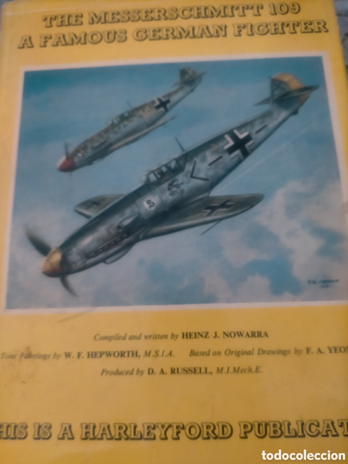 Libros de segunda mano: The Messerschmitt 109 a famous Germ&aacute;n fighter autor nowarra