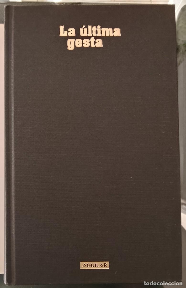 Libros de segunda mano: La &uacute;ltima gesta. Secundino Serrano. - Foto 3