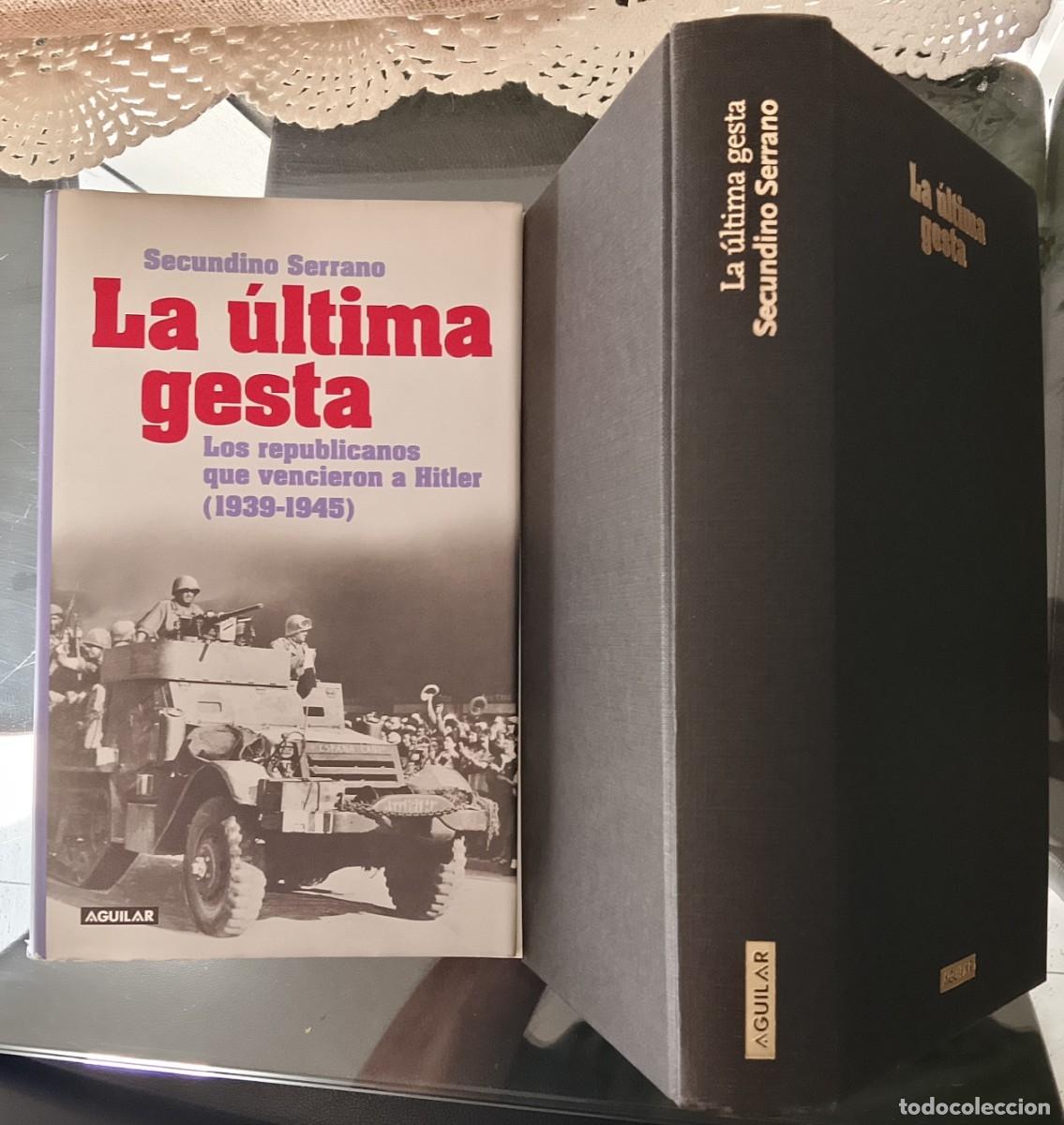 Libros de segunda mano: La &uacute;ltima gesta. Secundino Serrano. - Foto 4